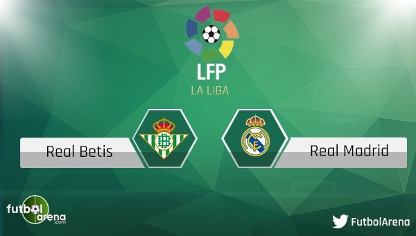 Real Betis - Real Madrid maçı saat kaçta, hangi kanalda?