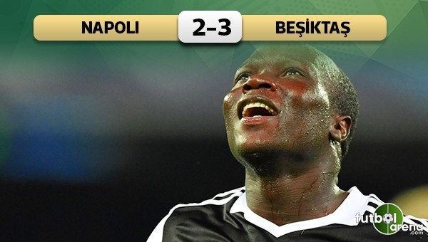 Beşiktaş, İtalya'da tarih yazdı! Napoli 2 - 3 Beşiktaş maçın özeti ve golleri