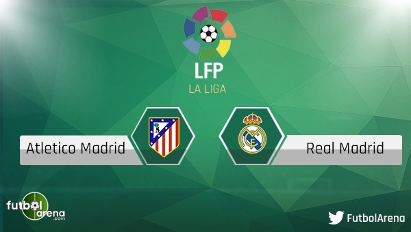 Atletico Madrid - Real Madrid maçını canlı ve şifresiz izle