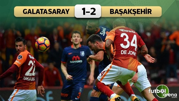 Galatasaray 1 - 2 Medipol Başakşehir maç özeti ve golleri