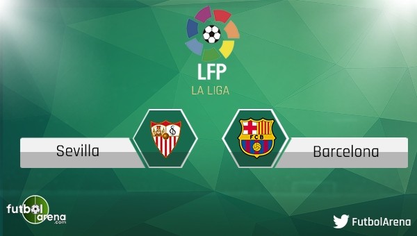 Sevilla - Barcelona maçı saat kaçta, hangi kanalda?