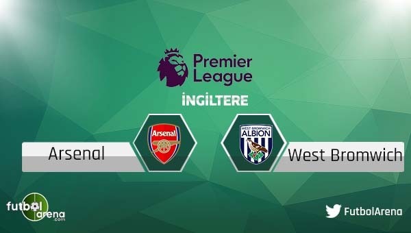 Arsenal - West Bromwich maçı saat kaçta, hangi kanalda?