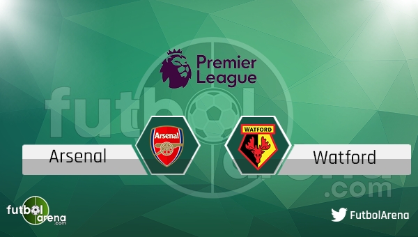 Arsenal - Watford maçı saat kaçta, hangi kanalda?