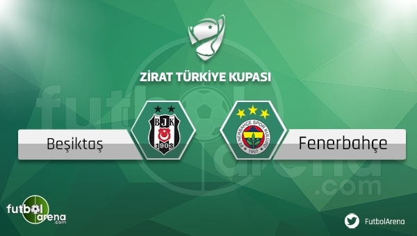 Beşiktaş - Fenerbahçe kupa maçı saat kaçta, hangi kanalda?