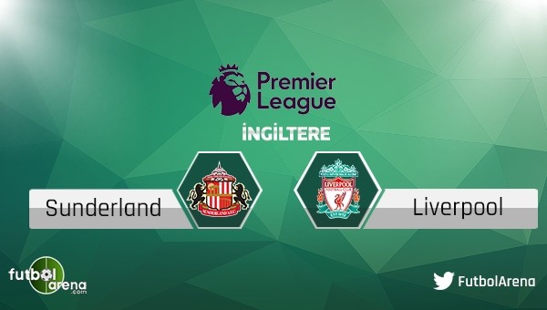 Sunderland - Liverpool maçı saat kaçta, hangi kanalda?