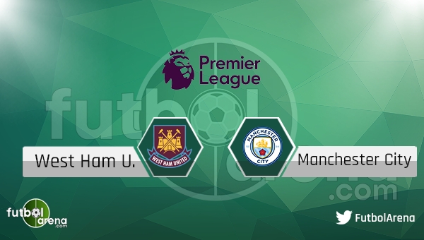 West Ham United - Manchester City maçı saat kaçta, hangi kanalda?