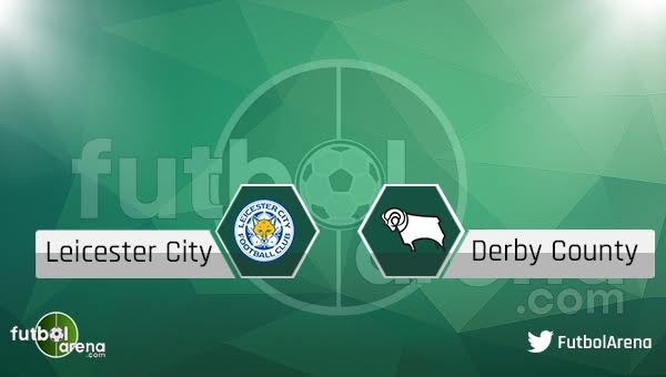 Leicester City - Derby County maçı saat kaçta, hangi kanalda?