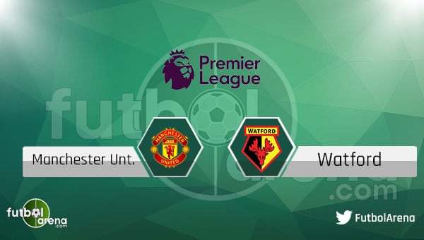 Manchester United - Watford maçı saat kaçta hangi kanalda?