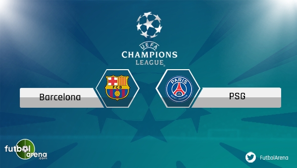 Barcelona - PSG maçı saat kaçta, hangi kanalda?