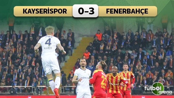 Kayserispor 0-3 Fenerbahçe maç özeti ve golleri