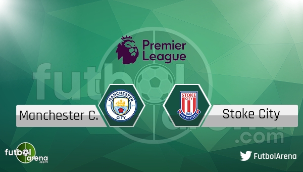 Manchester City - Stoke City maçı saat kaçta, hangi kanalda? (Canlı izle)