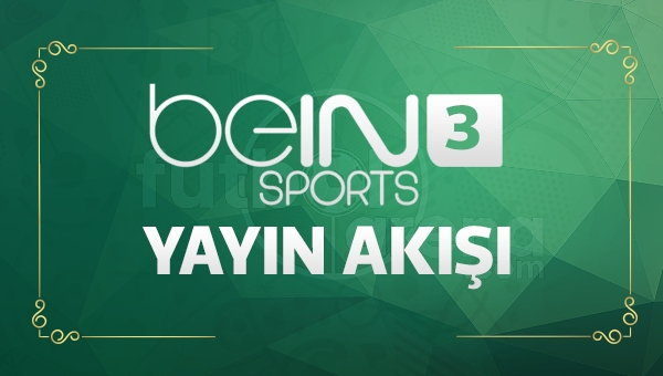 Bein Sports 3 Canlı İzle - LİG TV 3 Yayın Akışı 28 Nisan 2017 Cuma