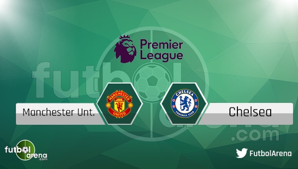 Manchester United - Chelsea maçı saat kaçta, hangi kanalda? (Manchester United Chelsea şifresiz nasıl izlerim?)