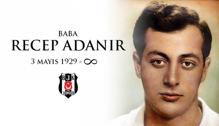 Beşiktaş efsanesi Recep Adanır hayatını kaybetti
