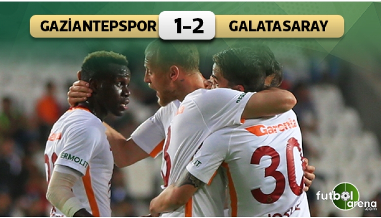 Gaziantepspor 1 - 2 Galatasaray maçın özeti ve golleri (İZLE)