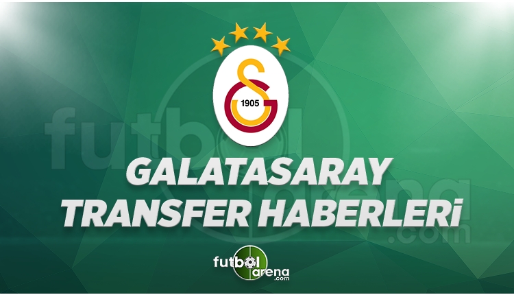 Galatasaray Transfer Haberleri (16 Mayıs Salı 2017)