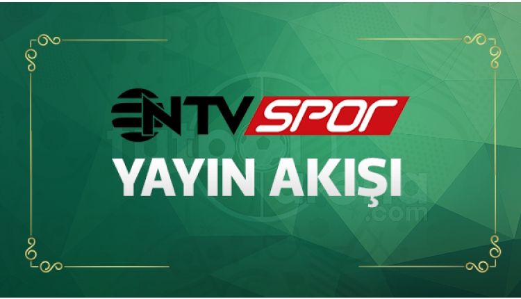 NTV Spor Yayın Akışı 12 Mayıs 2017 Cuma (NTV Spor Canlı İzle)