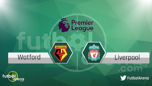 Watford Liverpool maçı saat kaçta, hangi kanalda? (CANLI İZLE)