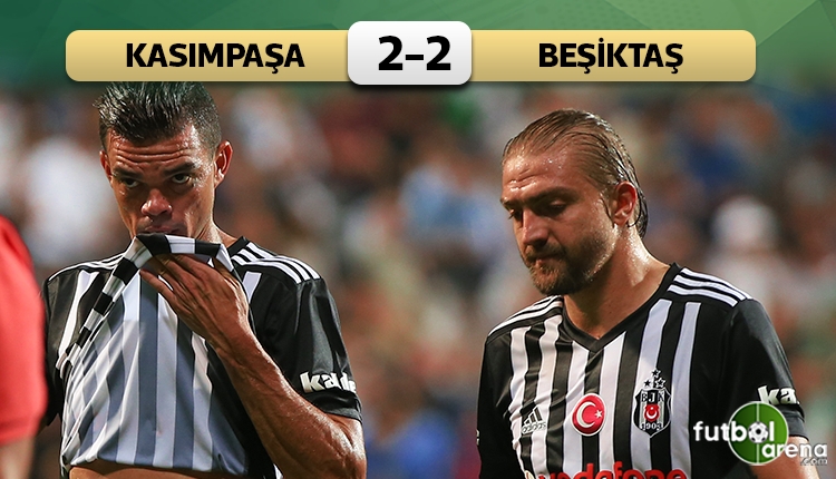 Kasımpaşa 2-2 Beşiktaş maç özeti ve golleri (İZLE)