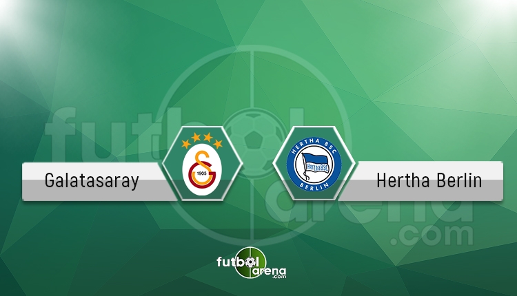 Galatasaray Hertha Berlin saat kaçta, hangi kanalda? - Canlı İzle