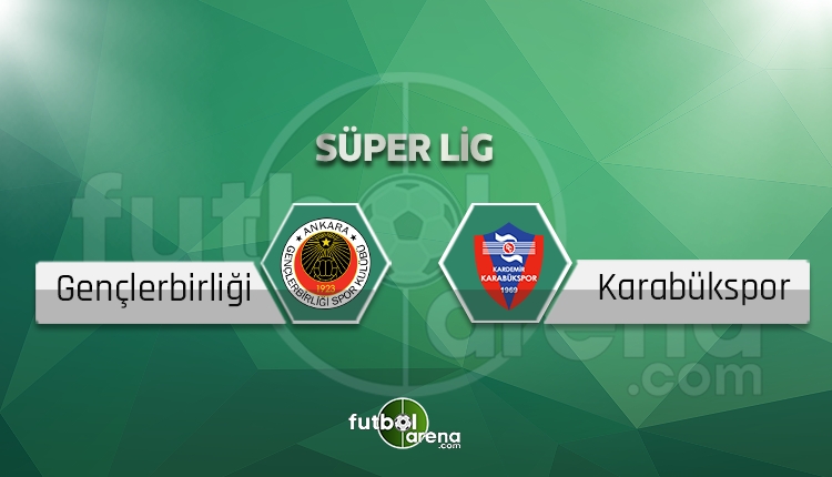 Gençlerbirliği - Karabükspor maçı saat kaçta, hangi kanalda? Eksik ve cezalılar...