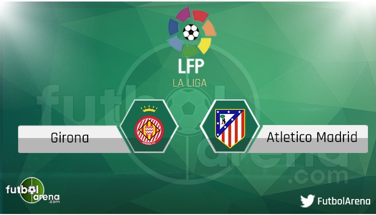 Girona - Atletico Madrid maçı saat kaçta, hangi kanalda? Şifresiz canlı izle