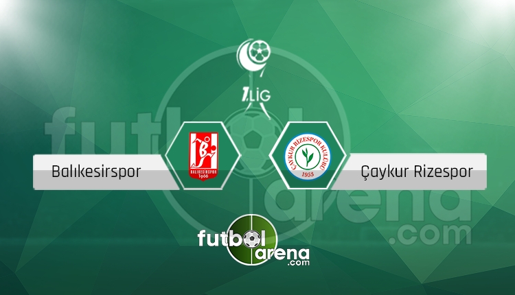 Balıkesirspor Çaykur Rizespor canlı skor, maç sonucu - Maç hangi kanalda?