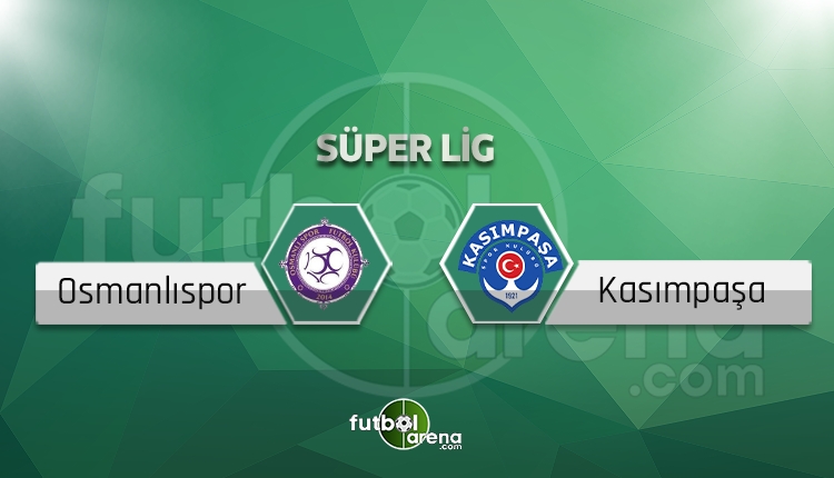 Osmanlıspor - Kasımpaşa canlı skor, maç sonucu - Maç hangi kanalda?