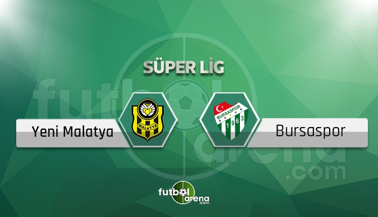 Yeni Malatyaspor - Bursaspor canlı skor, maç sonucu - Maç hangi kanalda?