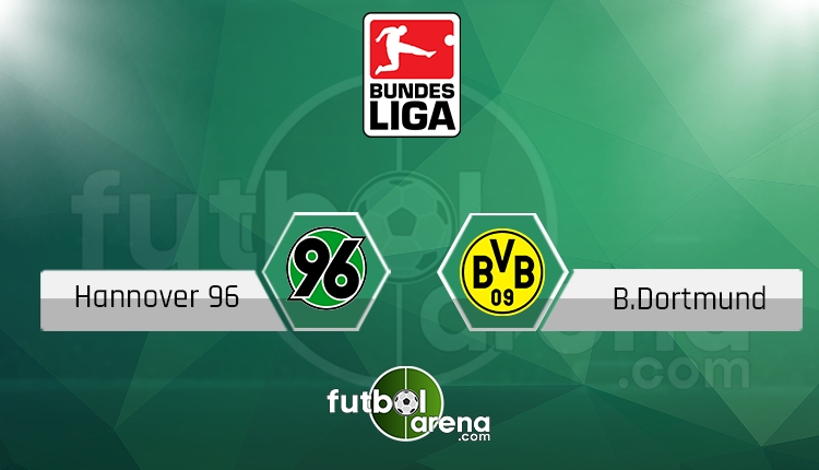 Hannover 96 - Borussia Dortmund canlı skor, maç sonucu - Maç hangi kanalda?