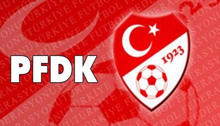 PFDK kararları açıklandı