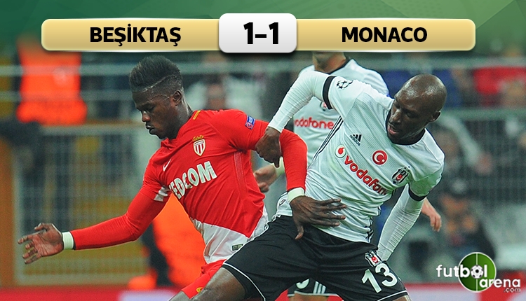 Yenilmez Beşiktaş, Monaco'ya geçit vermedi!