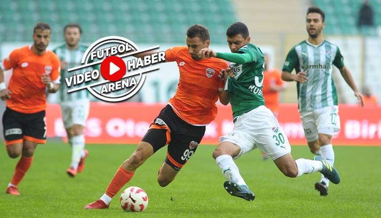 Bursaspor 2-0 Adanaspor maçı özeti ve golleri (İZLE)