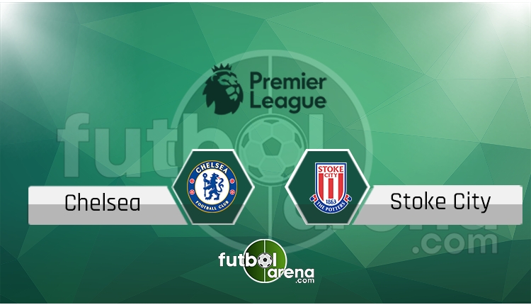 Chelsea - Stoke City maçı saat kaçta, hangi kanalda? (İddaa Canlı Skor)