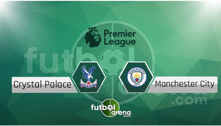 Crystal Palace - Manchester City maçı saat kaçta, hangi kanalda? (İddaa Canlı Skor)