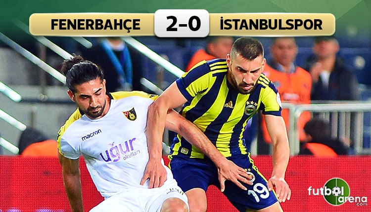 Fenerbahçe 2-0 İstanbulspor maç özeti ve golleri (İZLE)