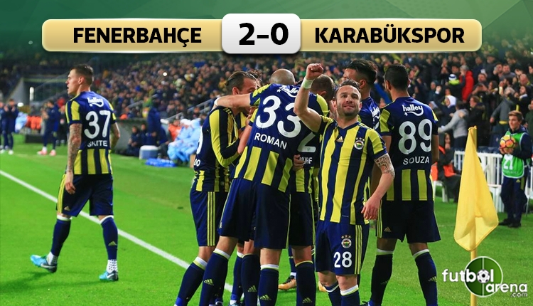 Fenerbahçe 2-0 Karabükspor maç özeti ve golleri (İZLE)