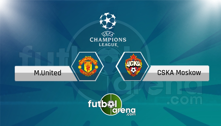 Manchester United - CSKA Moskova saat kaçta, hangi kanalda? (İddaa Canlı Skor)