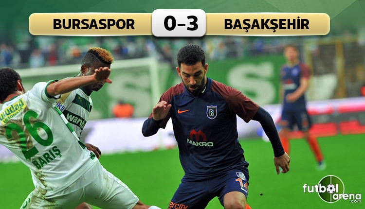 Arda Turan golle döndü! Bursaspor 0-3 Başakşehir maç özeti ve golleri (İZLE)