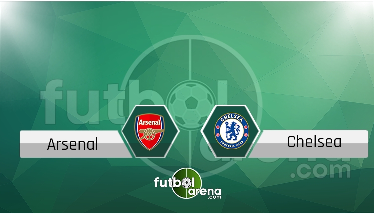 Arsenal - Chelsea maçı saat kaçta, hangi kanalda? (İddaa Canlı Skor)