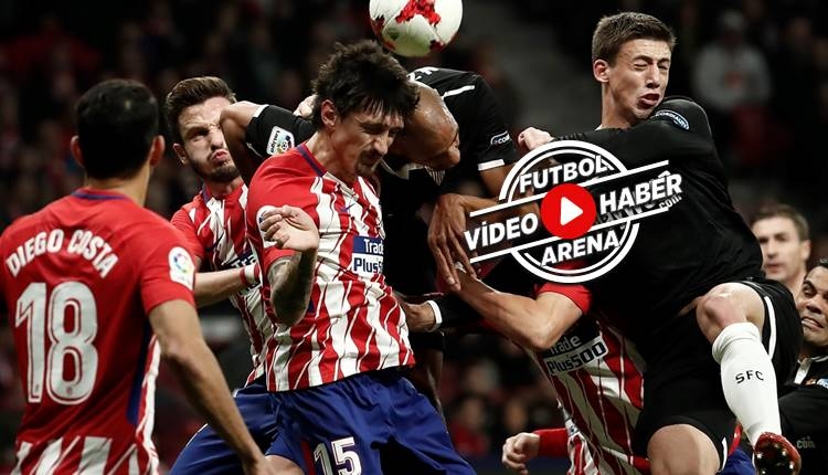 Atletico Madrid 1-2 Sevilla maçı özeti ve golleri (İZLE)