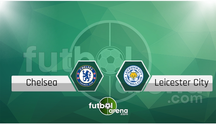 Chelsea - Leicester City saat kaçta, hangi kanalda? (İddaa Canlı Skor)