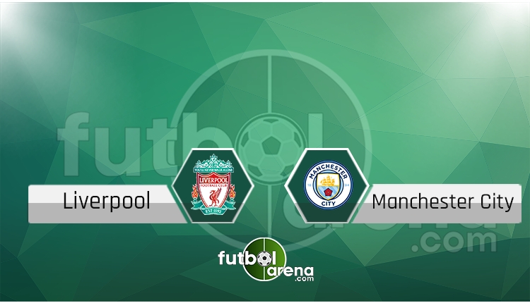 Liverpool - Manchester City maçı saat kaçta, hangi kanalda? (İddaa Canlı Skor)