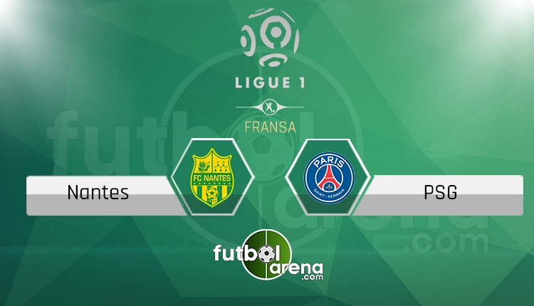 Nantes - PSG maçı saat kaçta, hangi kanalda? (İddaa Canlı Skor)