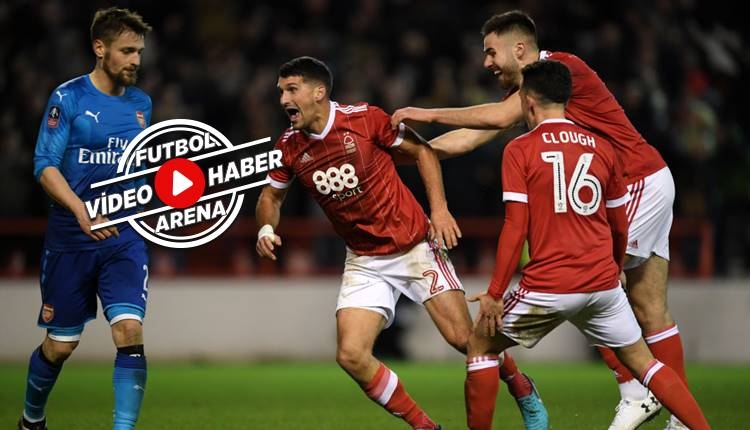 Nottingham Forest 4-2 Arsenal maçı özeti ve golleri (İZLE)