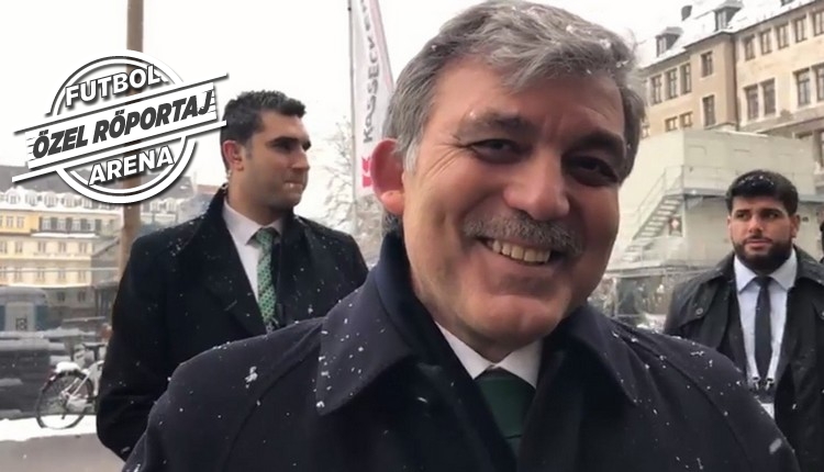 Abdullah Gül'den FutbolArena'ya Bayern Münih - Beşiktaş yorumu