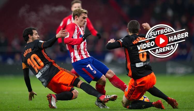 Atletico Madrid 1-0 Valencia maçı özeti ve golü (İZLE)