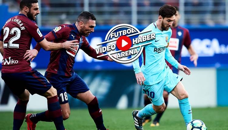 Eibar 0-2 Barcelona maçı özeti ve golleri (İZLE)