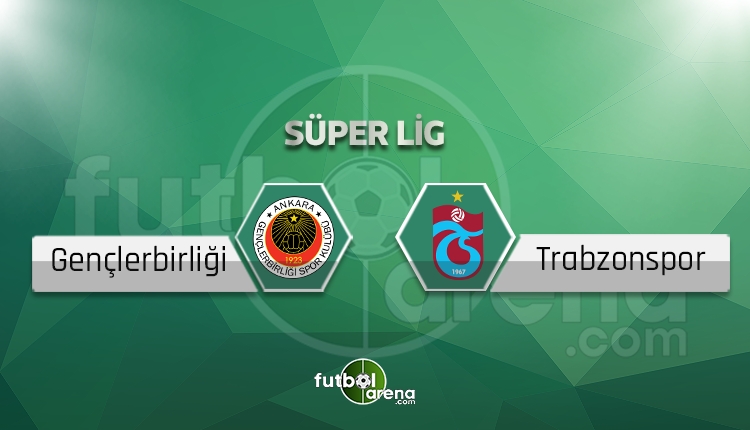 Gençlerbirliği - Trabzonspor maçı saat kaçta, hangi kanalda? (İddaa canlı skor)