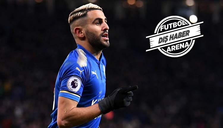 Leicester City'de Riyad Mahrez krizi sürüyor! Manchester City'e karşı oynamayacak